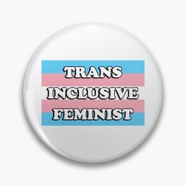 Item preview, Trans Inclusive Feminist designed and sold by Inspirationmotivation.