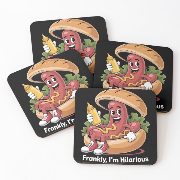 Item preview, Frankly, I'm hilarious - Enjoy hot dog - Hot dog what else - Think hot dog - Just do hot dog - Its hot dog time designed and sold by JansenGS.