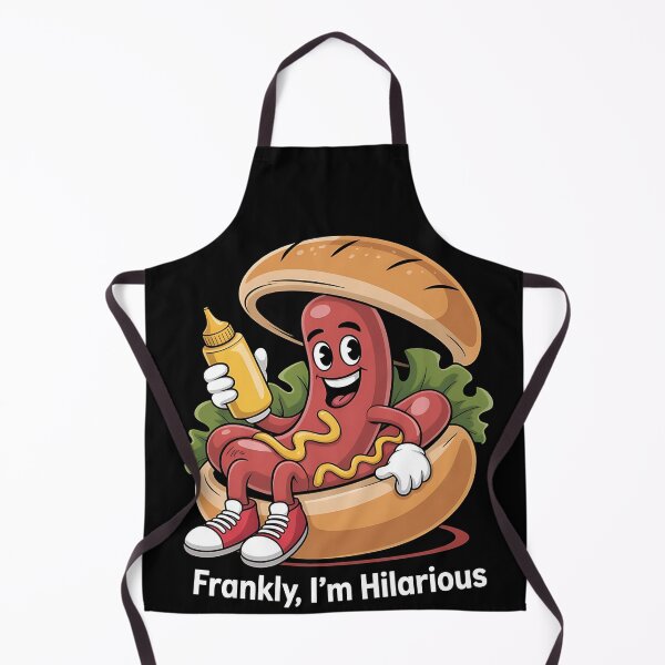 Item preview, Frankly, I'm hilarious - Enjoy hot dog - Hot dog what else - Think hot dog - Just do hot dog - Its hot dog time designed and sold by JansenGS.