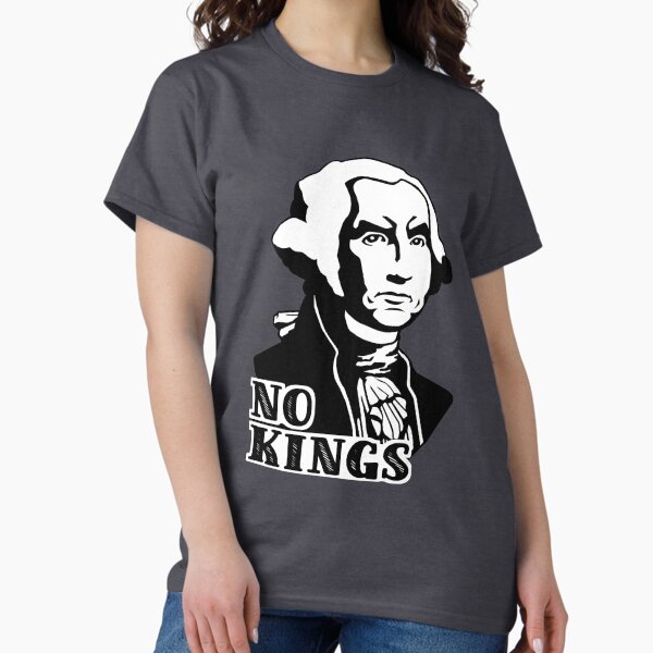 Item preview, Disappointed George: No Kings designed and sold by Rustburn.