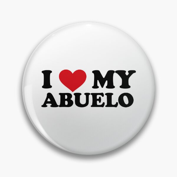 Item preview, I love my Abuelo - Expressing Endless Love designed and sold by EmeraldeaArt.
