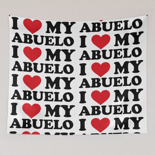 Item preview, I love my Abuelo - Expressing Endless Love designed and sold by EmeraldeaArt.
