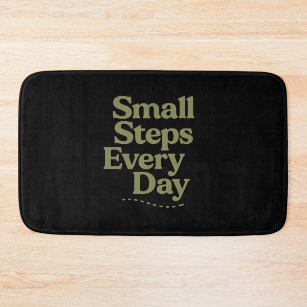 Item preview, Small Steps Every Day | Motivational Calm Quote Tee designed and sold by Just You Tee | Say It Loud, Wear It Proud.