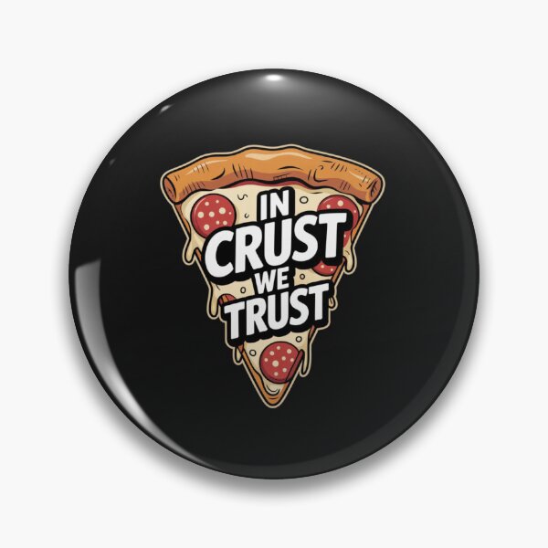 Item preview, In Crust We Trust designed and sold by 123ks.