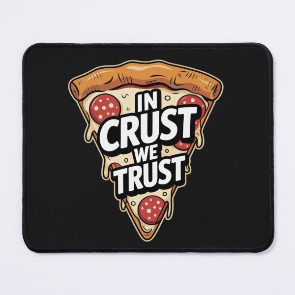 Item preview, In Crust We Trust designed and sold by 123ks.
