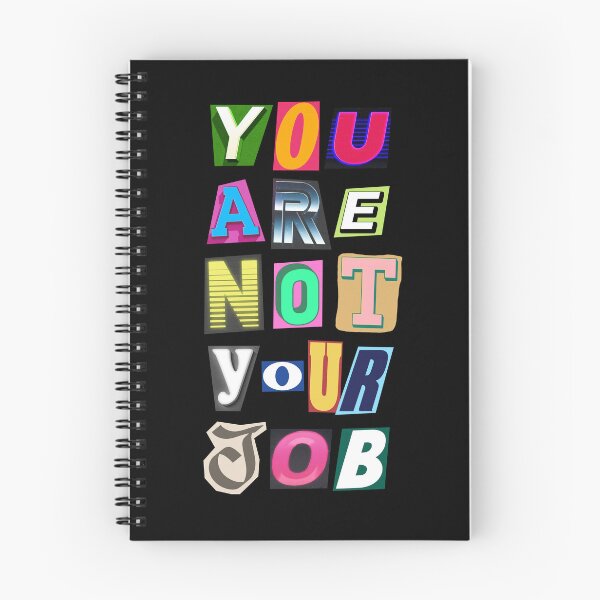Item preview, You Are Not Your Job designed and sold by Nikita Abakumov.