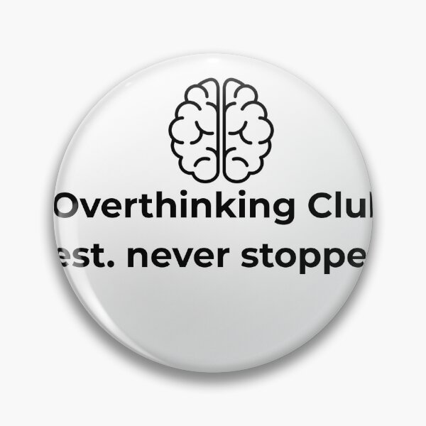 Item preview, overthinking club est. never stopped - funny overthinker design designed and sold by Amys-cottage.