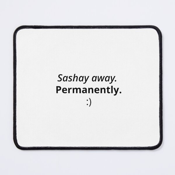 Item preview, Sashay Away, permanently - Pride Edition designed and sold by GiuStile.