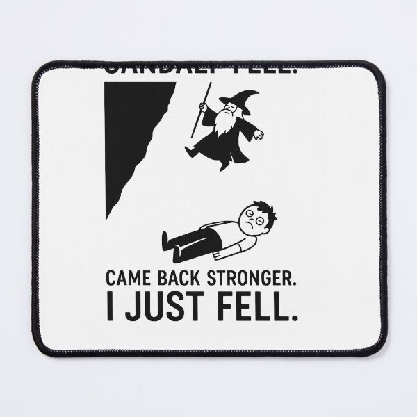 Item preview, Gandalf Fell. I Just Fell – LOTR Mental Exhaustion Shirt designed and sold by Sarcasm99LvL.