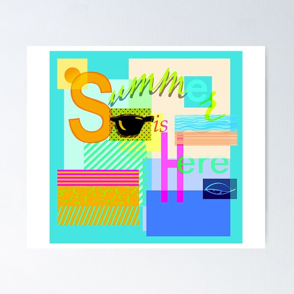 Summer is here Poster