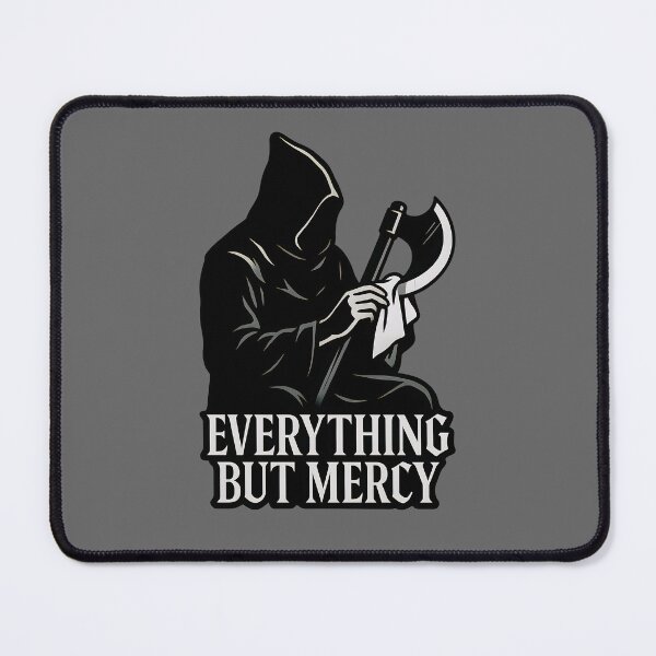 Item preview, Everything But Mercy Grim Reaper Design – Dark Hooded Figure with Scythe designed and sold by Shoot-The-Moon.