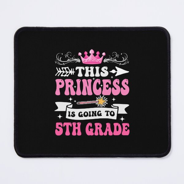 Item preview, This Princess Is Going To 5th Grade Girl Back to School designed and sold by SakuraPxl.