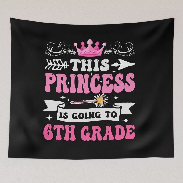 Item preview, This Princess Is Going To 6th Grade Girl Back to School designed and sold by SakuraPxl.