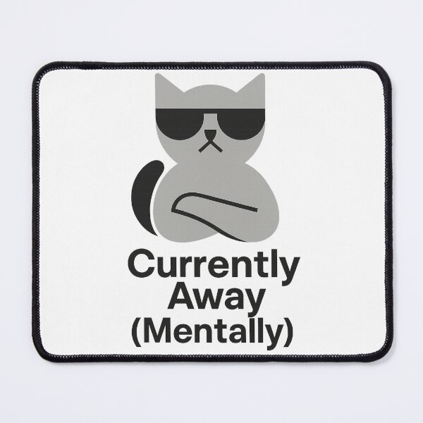 Item preview, Currently Away (Mentally) – Monochrome Bauhaus Cat Design for Brain Fog & Burnout Days designed and sold by JustMeditateIt.