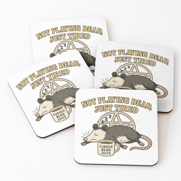 Item preview, Not Playing Dead, Just Tired – Possum Collapse Aesthetic designed and sold by Altered Array, LLC.