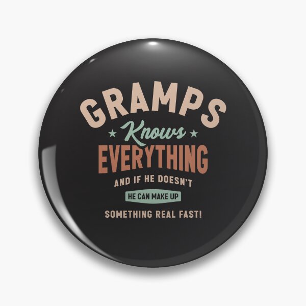Item preview, Gramps Knows Everything Funny Grandpa Humor designed and sold by cidolopez.