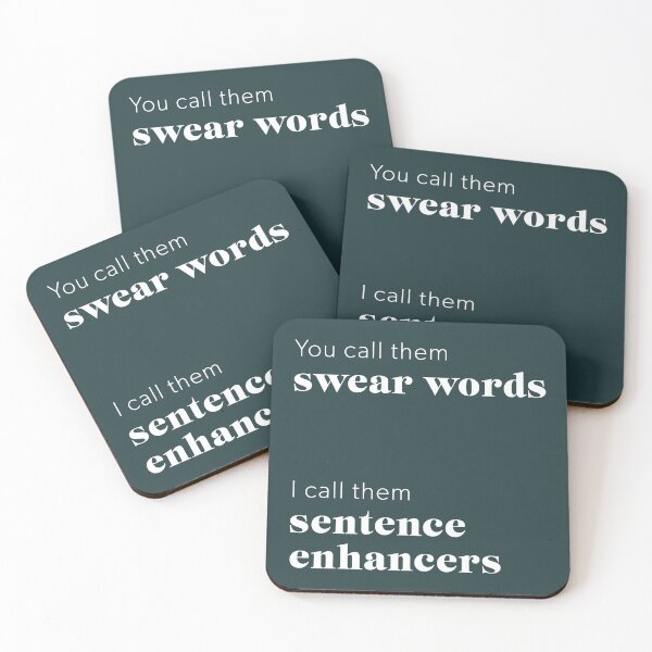 Item preview, Swear Words? I Call Them Sentence Enhancers – Funny Profanity Quote Design designed and sold by doingly.