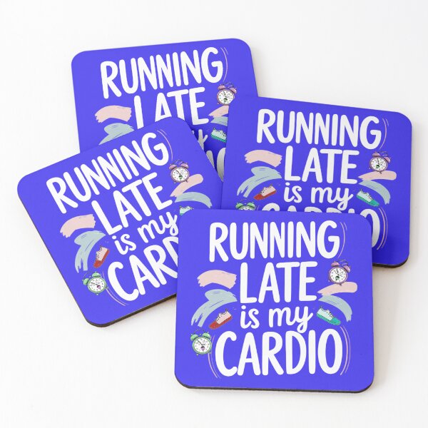 Item preview, RUNNING LATE IS MY CARDIO 2 designed and sold by DigitalandPhoto.