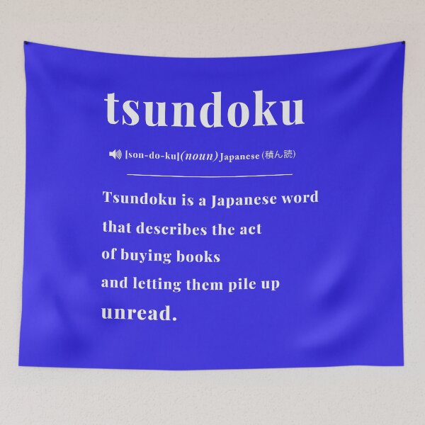 Item preview, Tsundoku Definition Design 2 designed and sold by DigitalandPhoto.