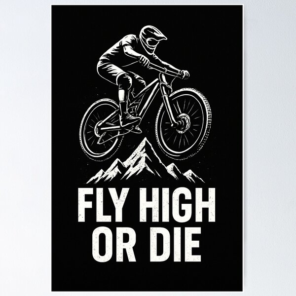 Item preview, Fly high or die mtb designed and sold by Davcio13.