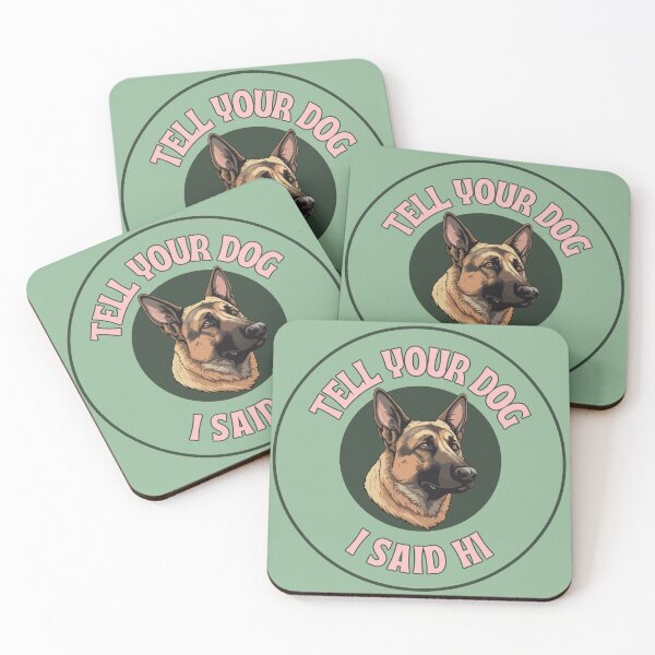 Item preview, Tell your dog I said hi designed and sold by ElliottMade.