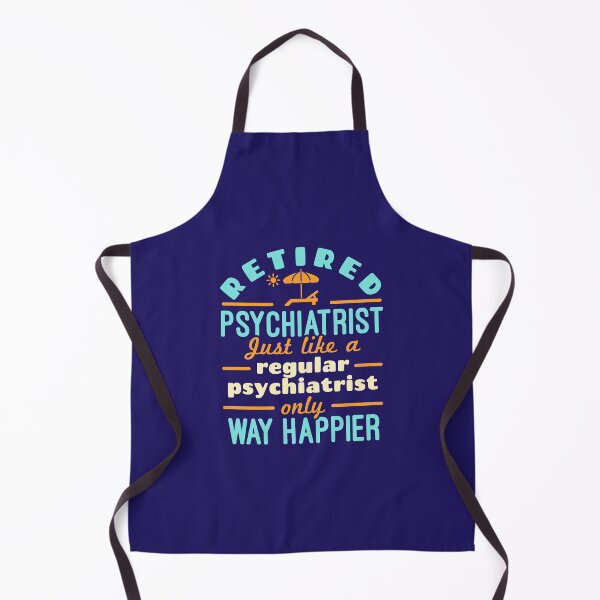 Aperçu de l'œuvre Psychiatre à la retraite Way Plus Happier Funny Psychiatry Retraite créée et vendue par jaygo.