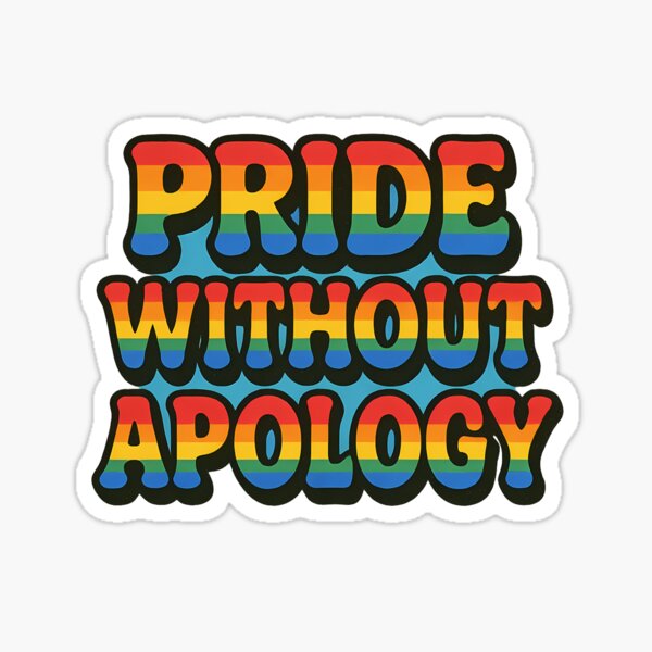 Item preview, Pride Without Apology – Rainbow Bold Design designed and sold by Haus Of Sin.