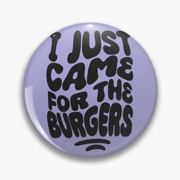 Item preview, I Just Came For The Burgers | 60s Psy Lettering designed and sold by monkeybusiness.pt.