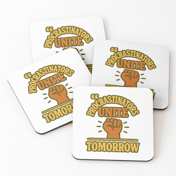 Item preview, Procrastinators Unite… Tomorrow designed and sold by inkNext.