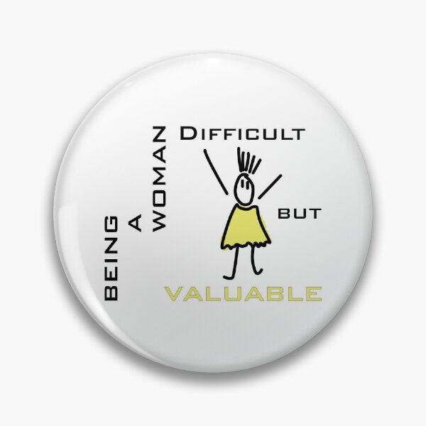 Item preview, Being A Woman Difficult But Valuable - Women are always valuable designed and sold by FilizDesigner.