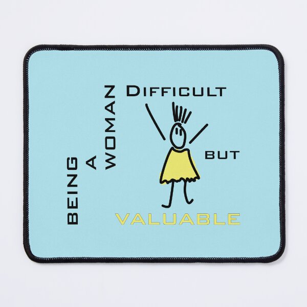 Item preview, Being A Woman Difficult But Valuable - Women are always valuable designed and sold by FilizDesigner.