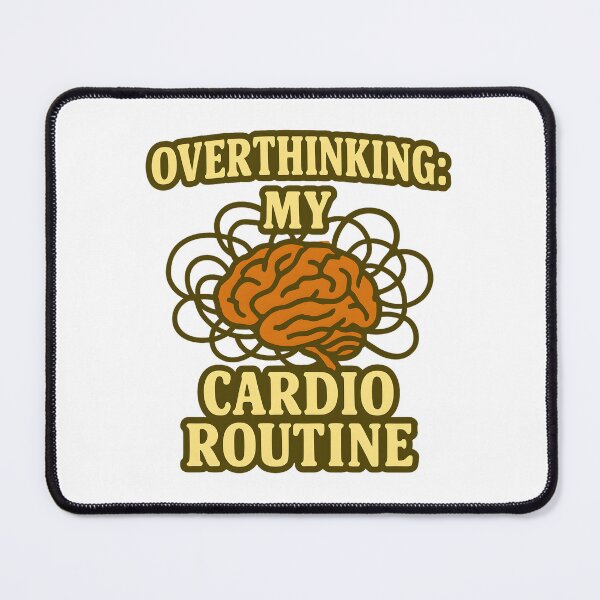 Item preview, Overthinking: My Cardio Routine designed and sold by inkNext.