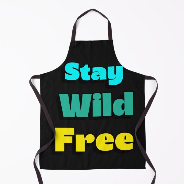 Item preview, Stay Wild Free outdoors   designed and sold by Tee-Shirt-Topia.