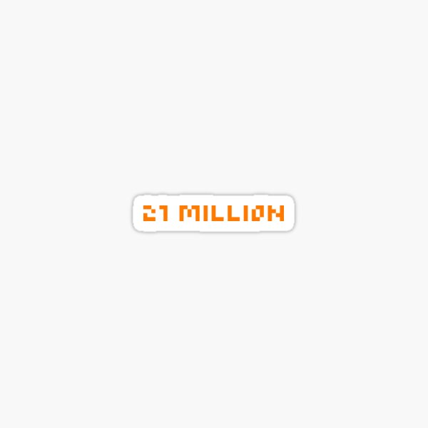 Item preview, 21 Million Bitcoin Orange - Quote designed and sold by CyberRex.