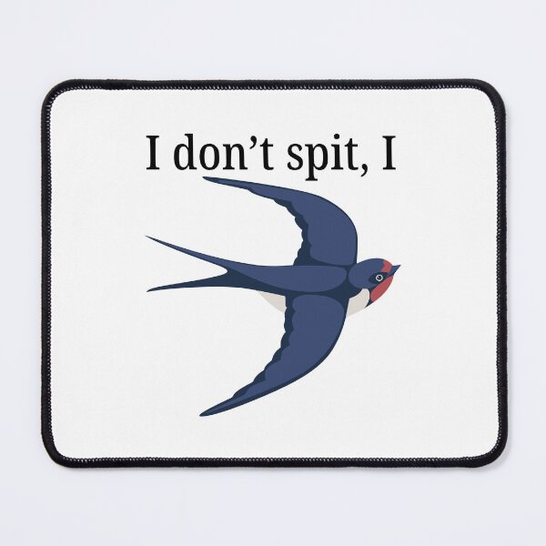 Item preview, I Don't Spit I Swallow designed and sold by FloraliteCo.
