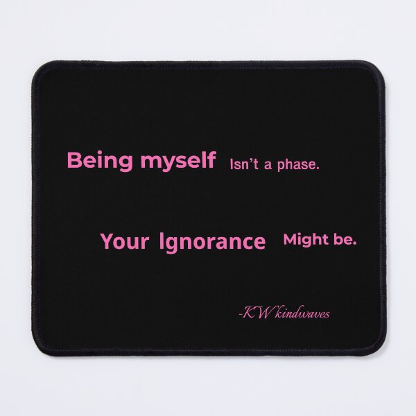 Item preview, Being Myself Isn’t a Phase – Sassy Queer Quote Design designed and sold by KWkindwaves.