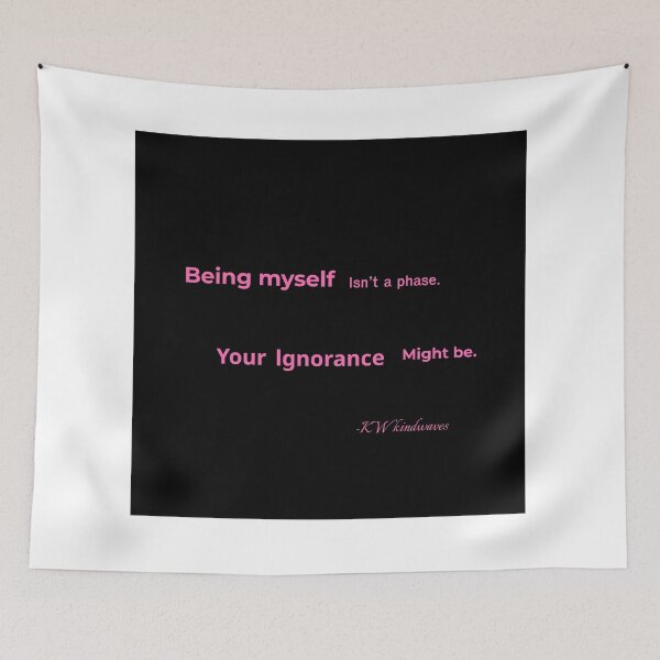 Item preview, Being Myself Isn’t a Phase – Sassy Queer Quote Design designed and sold by KWkindwaves.
