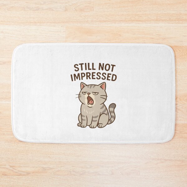 Item preview, Still Not Impressed – Bored Cat Reaction Meme designed and sold by FriskySloths.
