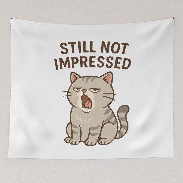Item preview, Still Not Impressed – Bored Cat Reaction Meme designed and sold by FriskySloths.