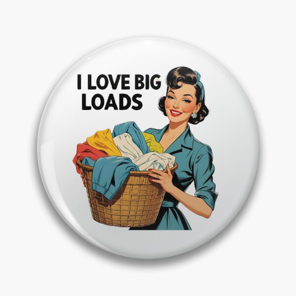 Item preview, I love big loads.  designed and sold by NicMacTees.
