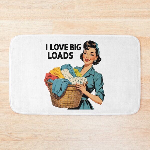 Item preview, I love big loads.  designed and sold by NicMacTees.