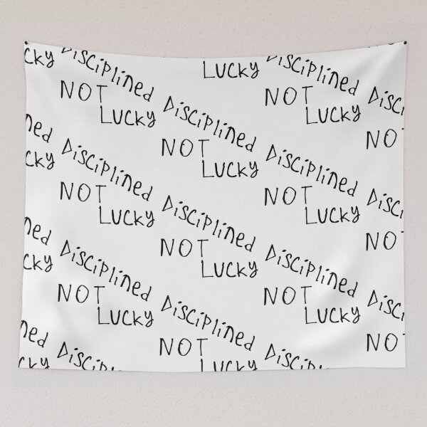 Item preview, Disciplined, Not Lucky designed and sold by kinpirks.