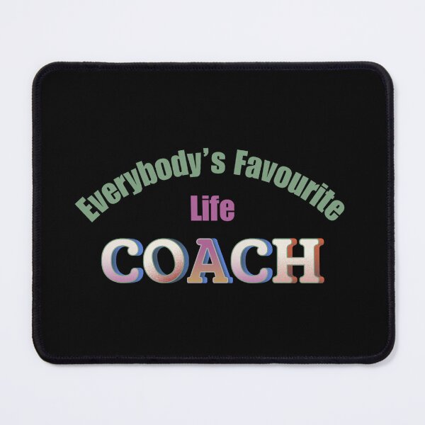 Item preview, Everybody’s Favourite Life Coach designed and sold by DixieGirlStudio.