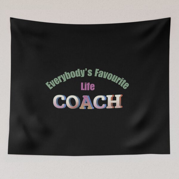 Item preview, Everybody’s Favourite Life Coach designed and sold by DixieGirlStudio.