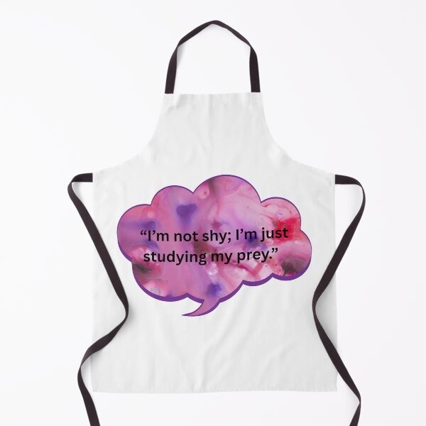Item preview, I'm not shy; I'm studying my prey. designed and sold by WiseGuyWarehouse.