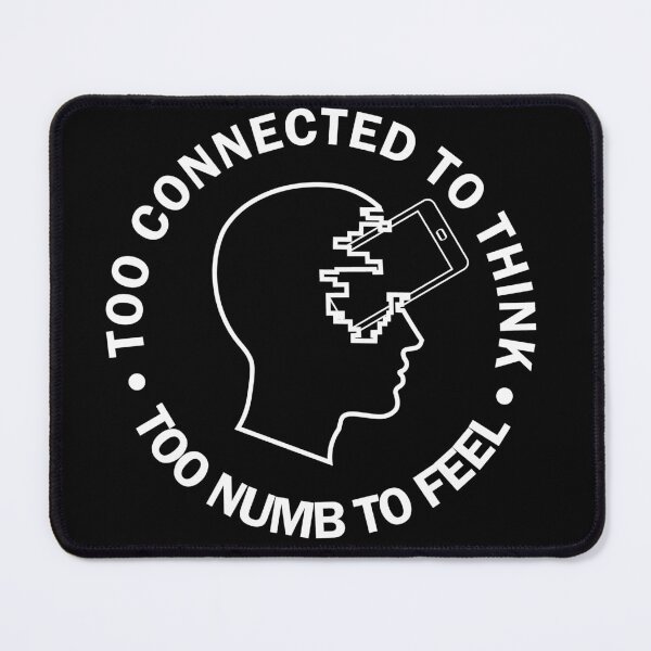 Item preview, Too Connected to Think designed and sold by ctrl-alt-canc.