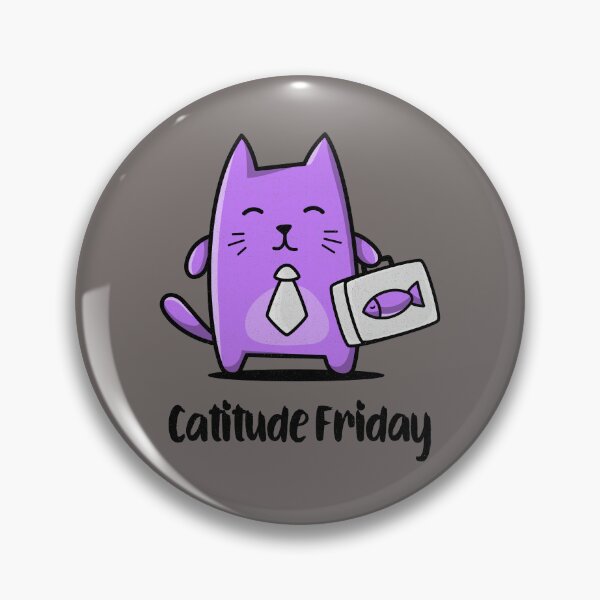 Item preview, catitude Friday cats weekday cat  designed and sold by Tee-Shirt-Topia.