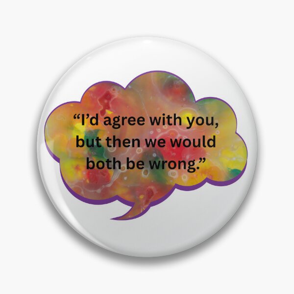 Item preview, I'd agree with you but designed and sold by WiseGuyWarehouse.