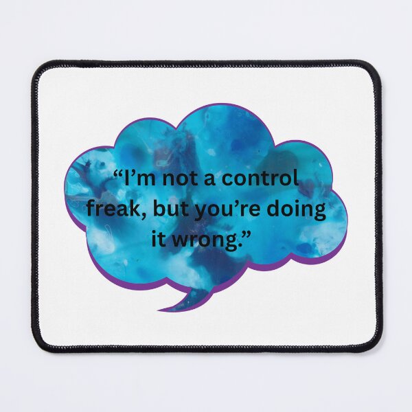 Item preview, I'm Not a Control Freak designed and sold by WiseGuyWarehouse.