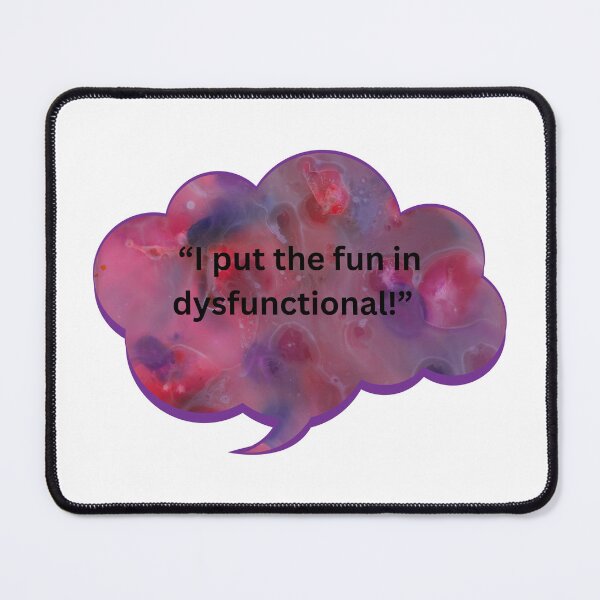Item preview, I put the fun in dysfunctional! designed and sold by WiseGuyWarehouse.